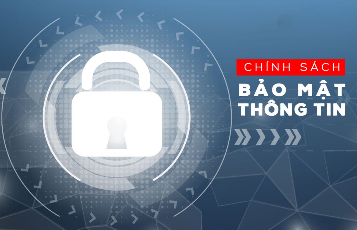 CHINH-SACH-BAO-MAT-THONG-TIN-KHACH-HANG